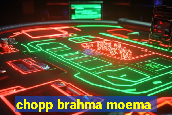 chopp brahma moema